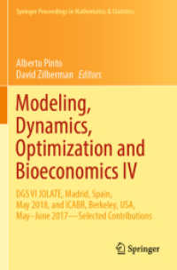 Modeling, Dynamics, Optimization and Bioeconomics IV : DGS VI JOLATE, Madrid, Spain, May 2018, and ICABR, Berkeley, USA, May-June 2017—Selected Contributions (Springer Proceedings in Mathematics & Statistics) （2021）