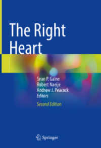 右心臓（第２版）<br>The Right Heart （2. Aufl. 2021. xii, 389 S. XII, 389 p. 136 illus., 96 illus. in color.）
