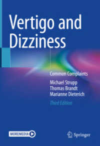 めまい（第３版）<br>Vertigo and Dizziness : Common Complaints （3. Aufl. 2023. xvii, 405 S. XVII, 405 p. 241 illus., 222 illus. in col）