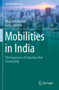 Mobilities in India : The Experience of Suburban Rail Commuting (The Urban Book Series) （2021）