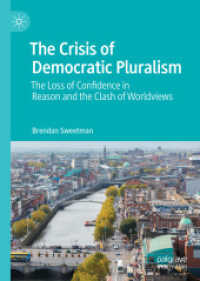 The Crisis of Democratic Pluralism : The Loss of Confidence in Reason and the Clash of Worldviews