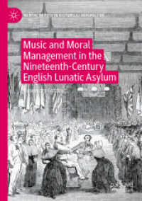 Music and Moral Management in the Nineteenth-Century English Lunatic Asylum (Mental Health in Historical Perspective) （2021）