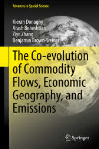 The Co-evolution of Commodity Flows, Economic Geography, and Emissions (Advances in Spatial Science) （2021）