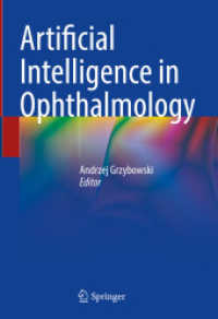 Artificial Intelligence in Ophthalmology （2021. vi, 286 S. VI, 286 p. 108 illus., 99 illus. in color. 254 mm）