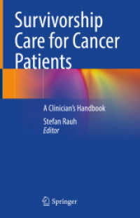 Survivorship Care for Cancer Patients : A Clinician's Handbook （2021. x, 393 S. X, 393 p. 11 illus., 10 illus. in color. 235 mm）