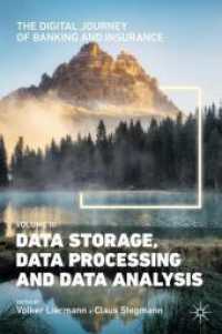 The Digital Journey of Banking and Insurance, Volume III : Data Storage, Data Processing and Data Analysis （2021）