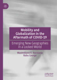 COVID-19後の世界のモビリティとグローバル化の地理学<br>Mobility and Globalization in the Aftermath of COVID-19 : Emerging New Geographies in a Locked World