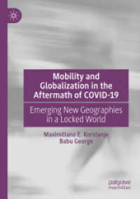 Mobility and Globalization in the Aftermath of COVID-19 : Emerging New Geographies in a Locked World
