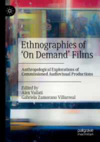 Ethnographies of 'On Demand' Films : Anthropological Explorations of Commissioned Audiovisual Productions （2021）