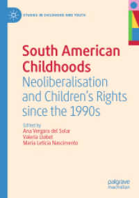 South American Childhoods : Neoliberalisation and Children's Rights since the 1990s (Studies in Childhood and Youth)