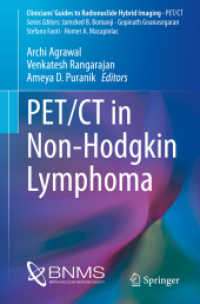PET/CT in Non-Hodgkin Lymphoma (Clinicians' Guides to Radionuclide Hybrid Imaging) （1st ed. 2021. 2021. xvi, 106 S. XVI, 106 p. 67 illus., 64 illus. in co）