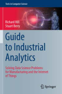 Guide to Industrial Analytics : Solving Data Science Problems for Manufacturing and the Internet of Things (Texts in Computer Science) （2021）