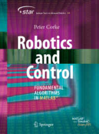 ロボット・制御工学：MATLAB基本アルゴリズム（テキスト）<br>Robotics and Control : Fundamental Algorithms in MATLAB® (Springer Tracts in Advanced Robotics)