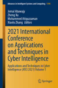 2021 International Conference on Applications and Techniques in Cyber Intelligence : Applications and Techniques in Cyber Intelligence (ATCI 2021) Volume 1 (Advances in Intelligent Systems and Computing)