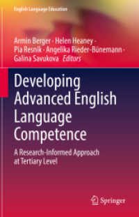 上級英語能力の育成<br>Developing Advanced English Language Competence : A Research-Informed Approach at Tertiary Level (English Language Education)