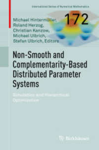 Non-Smooth and Complementarity-Based Distributed Parameter Systems : Simulation and Hierarchical Optimization (International Series of Numerical Mathematics)