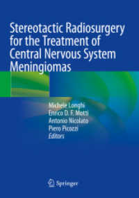 Stereotactic Radiosurgery for the Treatment of Central Nervous System Meningiomas （2022. x, 160 S. X, 160 p. 30 illus., 25 illus. in color. 254 mm）
