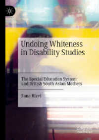 Undoing Whiteness in Disability Studies : The Special Education System and British South Asian Mothers （2021）