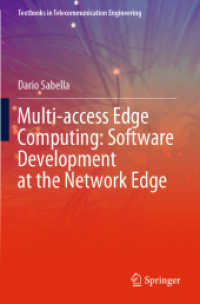 Multi-access Edge Computing: Software Development at the Network Edge (Textbooks in Telecommunication Engineering) （2021）