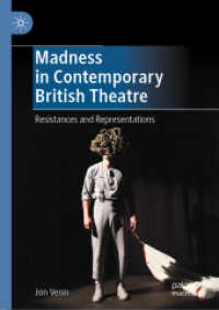 Madness in Contemporary British Theatre : Resistances and Representations （2021）
