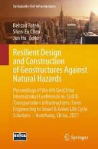 Resilient Design and Construction of Geostructures against Natural Hazards : Proceedings of the 6th GeoChina International Conference on Civil & Transportation Infrastructures: from Engineering to Smart & Green Life Cycle Solutions -- Nanchang, China