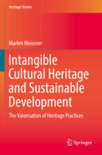 Intangible Cultural Heritage and Sustainable Development : The Valorisation of Heritage Practices (Heritage Studies)