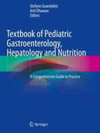 Textbook of Pediatric Gastroenterology, Hepatology and Nutrition : A Comprehensive Guide to Practice （2. Aufl. 2022. xxii, 1095 S. XXII, 1095 p. 286 illus., 179 illus. in c）