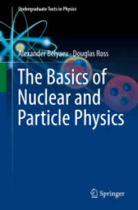 核・粒子物理学の基礎（テキスト）<br>The Basics of Nuclear and Particle Physics (Undergraduate Texts in Physics)