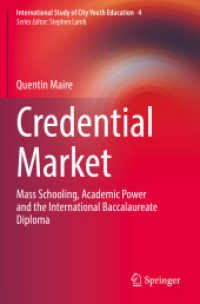 Credential Market : Mass Schooling, Academic Power and the International Baccalaureate Diploma (International Study of City Youth Education) （2021）