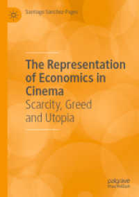 The Representation of Economics in Cinema : Scarcity, Greed and Utopia （2021）