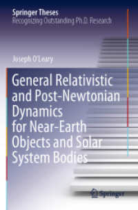 General Relativistic and Post-Newtonian Dynamics for Near-Earth Objects and Solar System Bodies (Springer Theses)