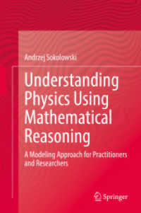 Understanding Physics Using Mathematical Reasoning : A Modeling Approach for Practitioners and Researchers