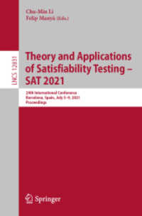 Theory and Applications of Satisfiability Testing - SAT 2021 : 24th International Conference, Barcelona, Spain, July 5-9, 2021, Proceedings (Theoretical Computer Science and General Issues)