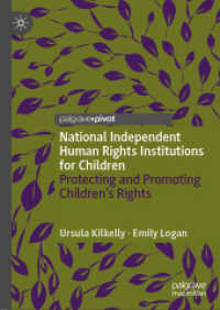 National Independent Human Rights Institutions for Children : Protecting and Promoting Children's Rights
