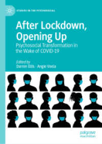 COVID-19後の心理社会的変容<br>After Lockdown, Opening Up : Psychosocial Transformation in the Wake of COVID-19 (Studies in the Psychosocial)