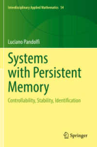 Systems with Persistent Memory : Controllability, Stability, Identification (Interdisciplinary Applied Mathematics)