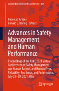 Advances in Safety Management and Human Performance : Proceedings of the AHFE 2021 Virtual Conferences on Safety Management and Human Factors, and Human Error, Reliability, Resilience, and Performance, July 25-29, 2021, USA (Lecture Notes in Networks