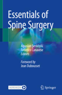 Essentials of Spine Surgery （1st ed. 2022. 2022. xvii, 468 S. XVII, 468 p. 240 illus., 149 illus. i）