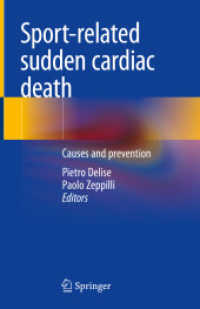 Sport-related sudden cardiac death : Causes and prevention （2021. viii, 194 S. VIII, 194 p. 84 illus., 61 illus. in color. 235 mm）
