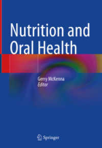 Nutrition and Oral Health （2021. v, 82 S. V, 82 p. 15 illus., 13 illus. in color. 254 mm）