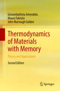記憶材料の熱力学（第２版）<br>Thermodynamics of Materials with Memory : Theory and Applications （2ND）