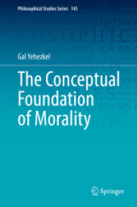 The Conceptual Foundation of Morality (Philosophical Studies Series)
