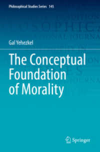 The Conceptual Foundation of Morality (Philosophical Studies Series)
