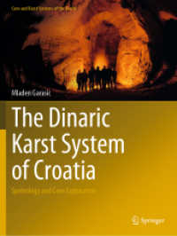 The Dinaric Karst System of Croatia : Speleology and Cave Exploration (Cave and Karst Systems of the World)