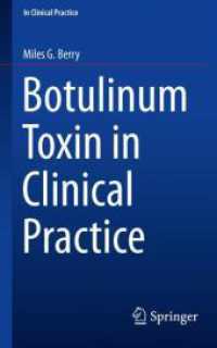 Botulinum Toxin in Clinical Practice (In Clinical Practice) （1st ed. 2021. 2021. xiii, 114 S. XIII, 114 p. 17 illus. in color. 203）