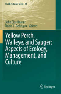 Yellow Perch, Walleye, and Sauger: Aspects of Ecology, Management, and Culture (Fish & Fisheries Series) （2021）