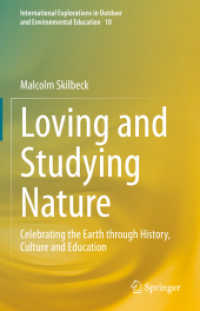 Loving and Studying Nature : Celebrating the Earth through History, Culture and Education (International Explorations in Outdoor and Environmental Education)