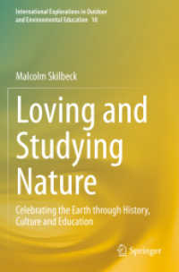 Loving and Studying Nature : Celebrating the Earth through History, Culture and Education (International Explorations in Outdoor and Environmental Education) （2021）