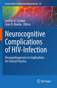 Neurocognitive Complications of HIV-Infection : Neuropathogenesis to Implications for Clinical Practice (Current Topics in Behavioral Neurosciences) （2021）