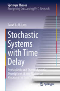 Stochastic Systems with Time Delay : Probabilistic and Thermodynamic Descriptions of non-Markovian Processes far from Equilibrium (Springer Theses)